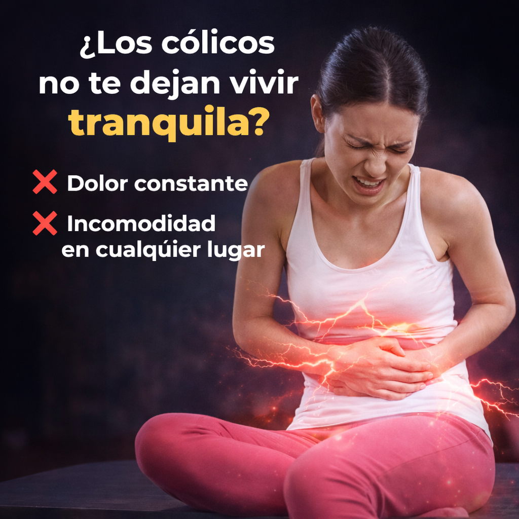 ¡BASTA DE SUFRIR CÓLICOS!